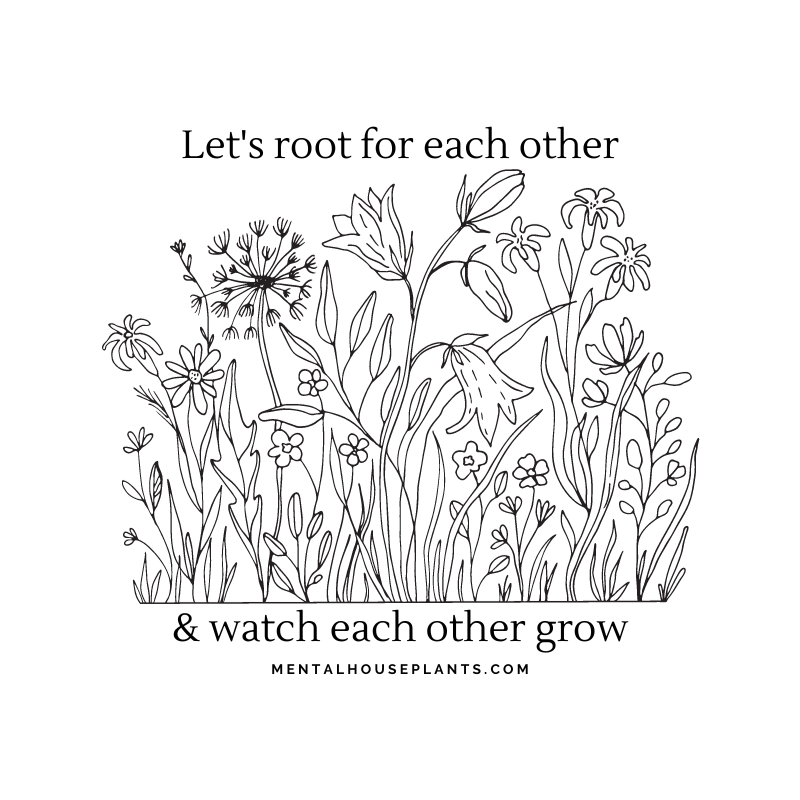 Root For Each Other Unisex T-shirt Indoor Plant - Mental Houseplants™